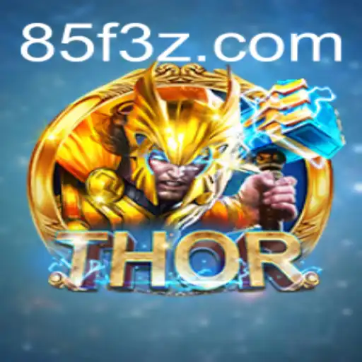 Descubra o Mundo de THOR: Uma Aventura Épica com 85FBet